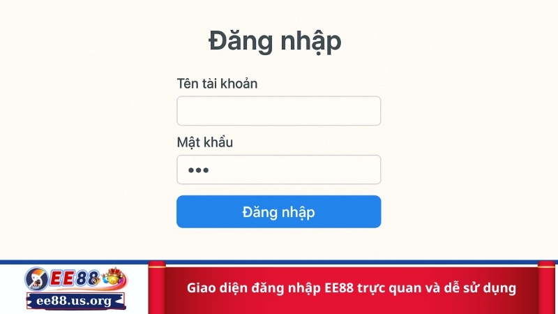 Giao diện đăng nhập EE88 trực quan và dễ sử dụng