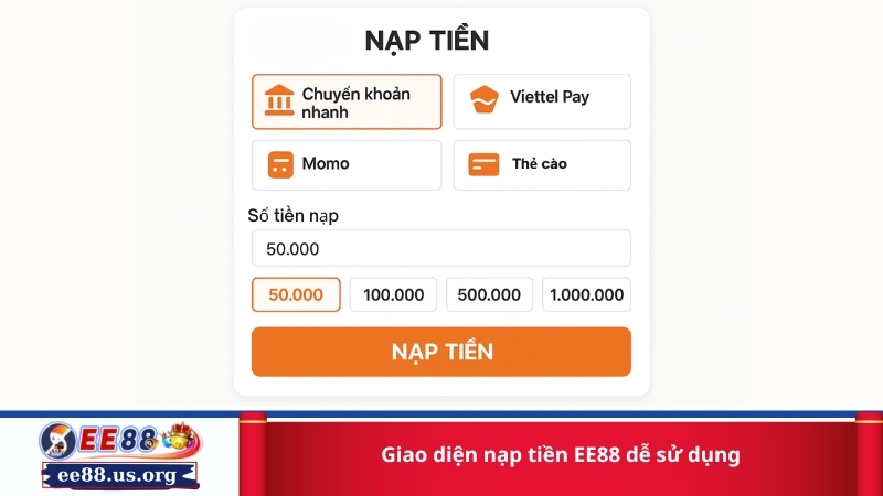 Giao diện nạp tiền EE88 dễ sử dụng