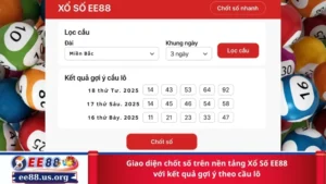 Giao diện chốt số trên nền tảng Xổ Số EE88 với kết quả gợi ý theo cầu lô