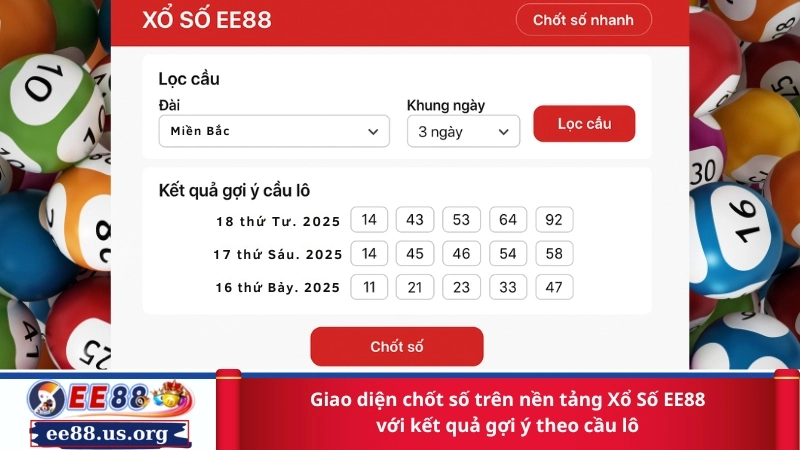 Giao diện chốt số trên nền tảng Xổ Số EE88 với kết quả gợi ý theo cầu lô