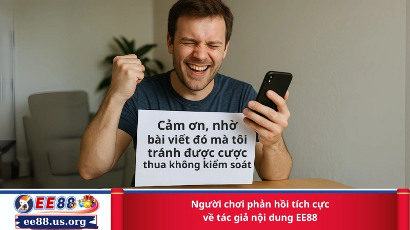 Người chơi phản hồi tích cực về tác giả nội dung EE88