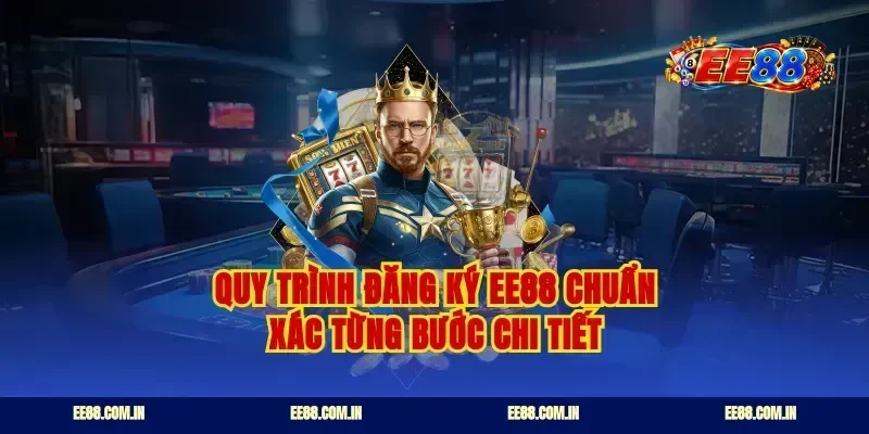 Quy trình đăng ký EE88 chuẩn xác từng bước chi tiết