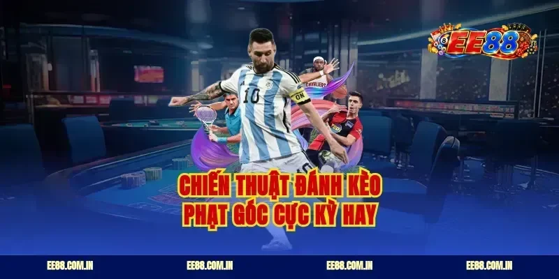 Chiến thuật đánh kèo phạt góc cực kỳ hay
