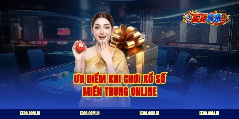 Ưu điểm khi chơi xổ số miền Trung online